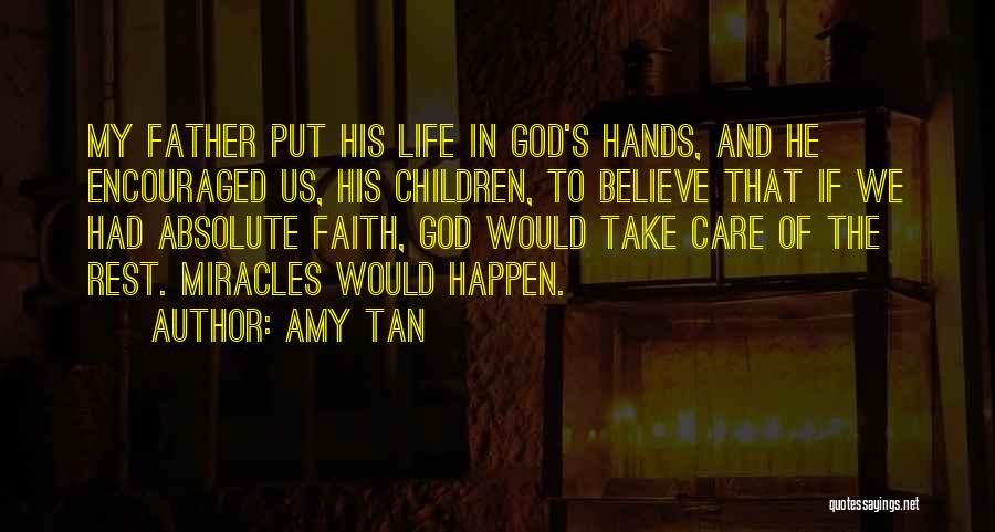 Miracles And God Quotes By Amy Tan