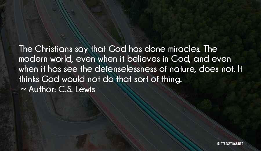 Miracles And God Quotes By C.S. Lewis