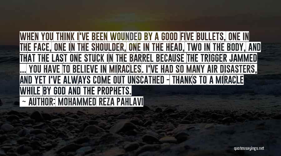 Miracles And God Quotes By Mohammed Reza Pahlavi