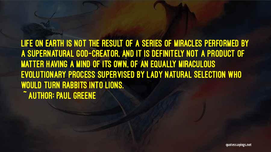 Miracles And God Quotes By Paul Greene