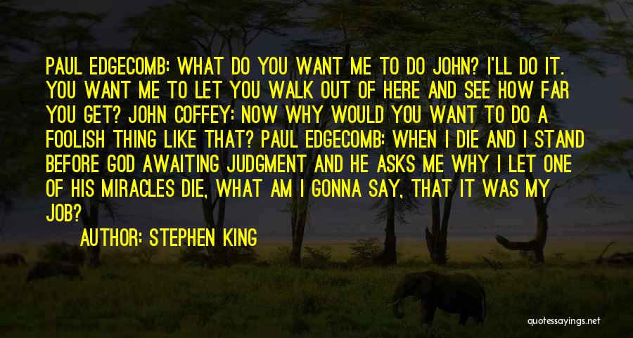 Miracles And God Quotes By Stephen King