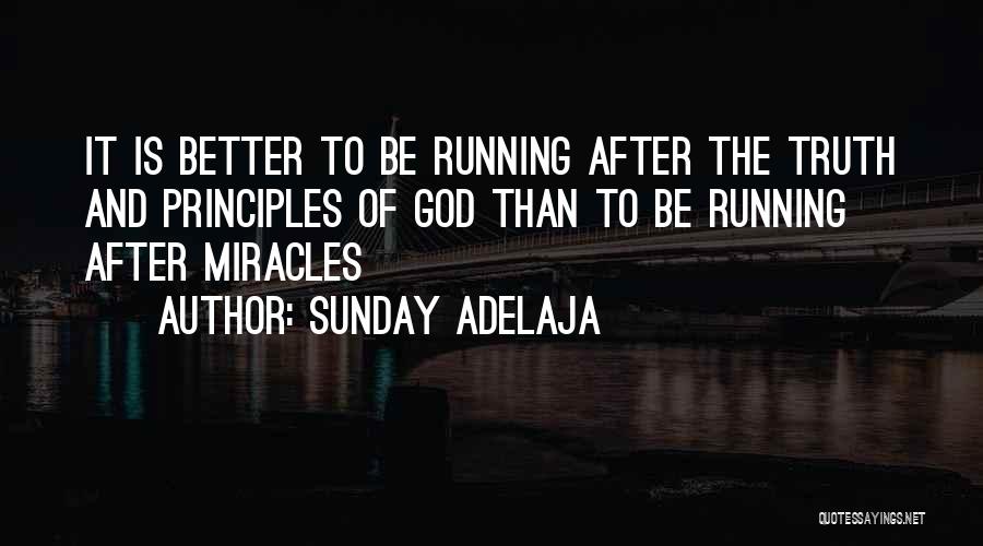 Miracles And God Quotes By Sunday Adelaja