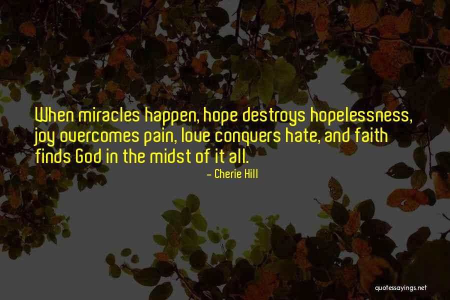 Miracles And Hope Quotes By Cherie Hill