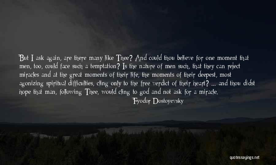 Miracles And Hope Quotes By Fyodor Dostoyevsky Miracles And Hope Quotes By Fyodor Dostoyevsky
