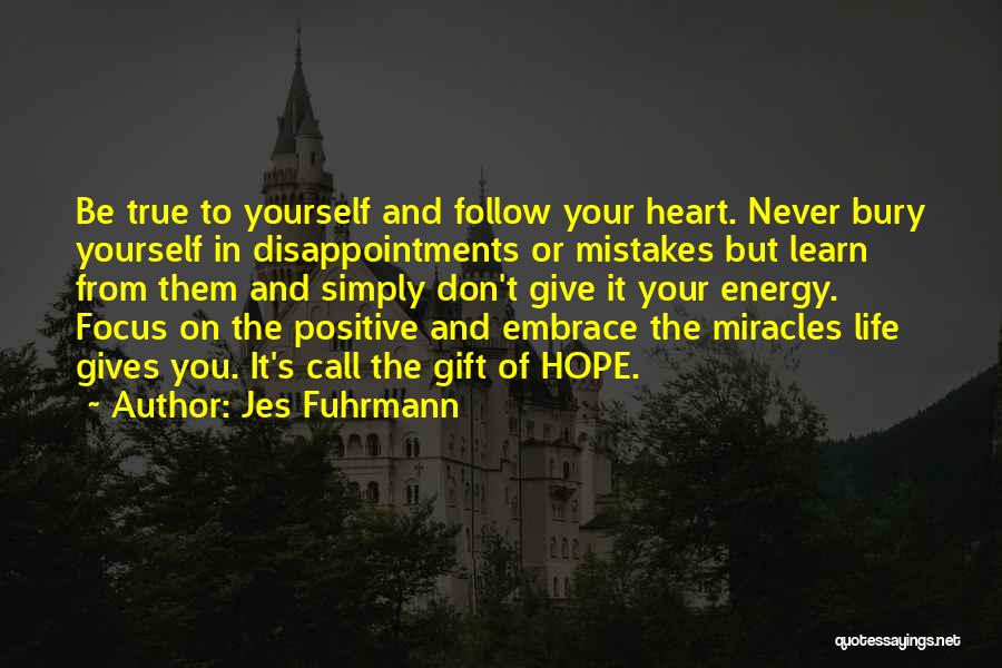 Miracles And Hope Quotes By Jes Fuhrmann