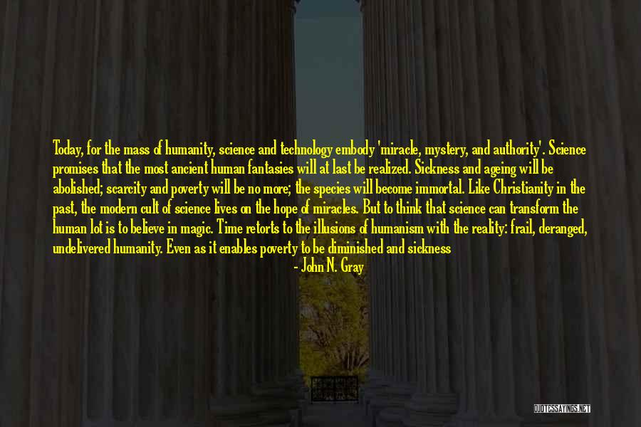 Miracles And Hope Quotes By John N. Gray Miracles And Hope Quotes By John N. Gray