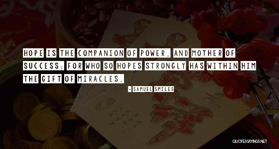 Miracles And Hope Quotes By Samuel Smiles Miracles And Hope Quotes By Samuel Smiles