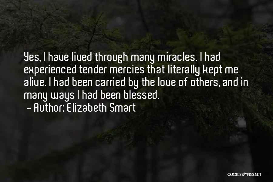 Miracles And Love Quotes By Elizabeth Smart