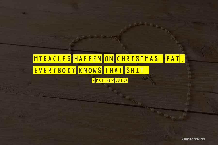 Miracles At Christmas Quotes By Matthew Quick Miracles At Christmas Quotes By Matthew Quick