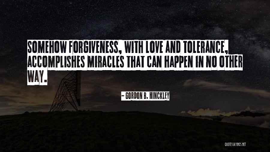 Miracles Can Happen Quotes By Gordon B. Hinckley Miracles Can Happen Quotes By Gordon B. Hinckley