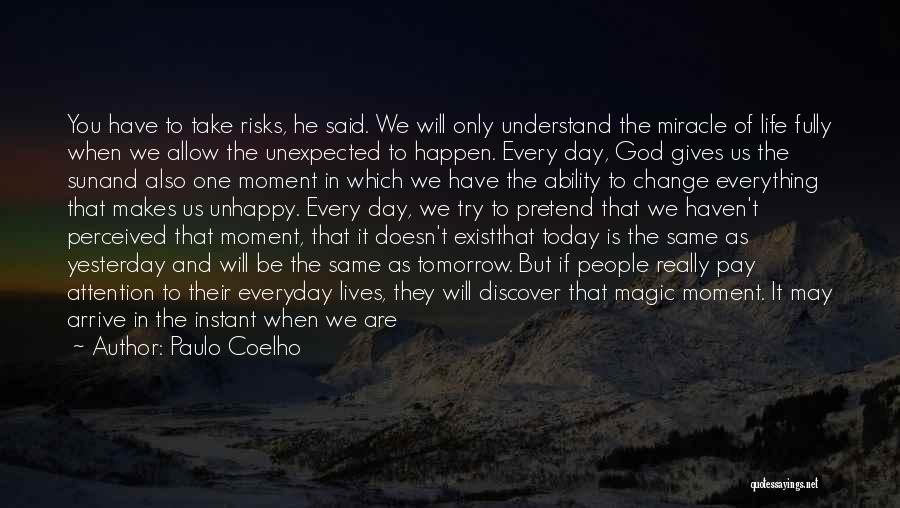 Miracles Do Exist Quotes By Paulo Coelho