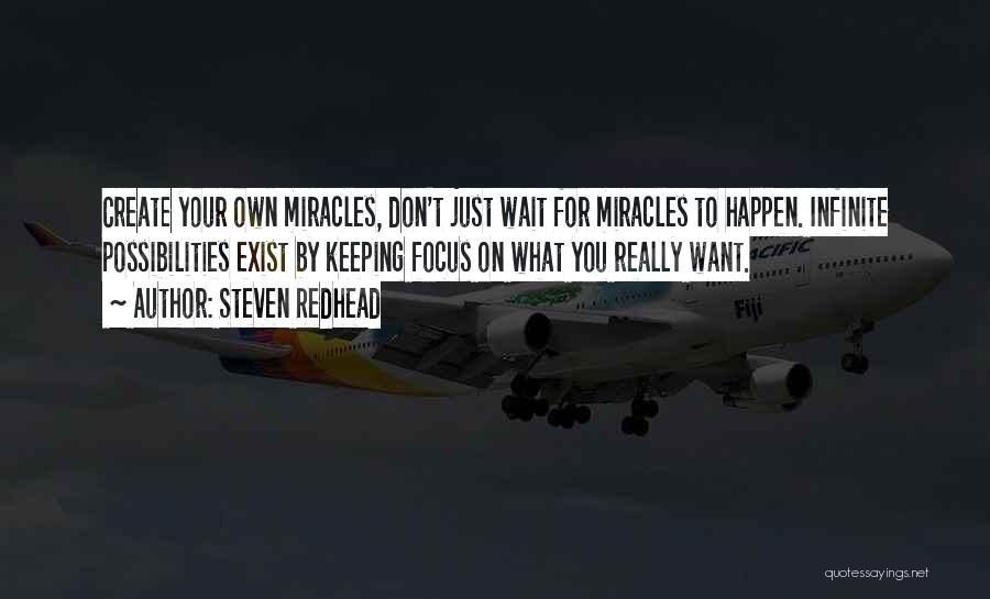 Miracles Do Exist Quotes By Steven Redhead