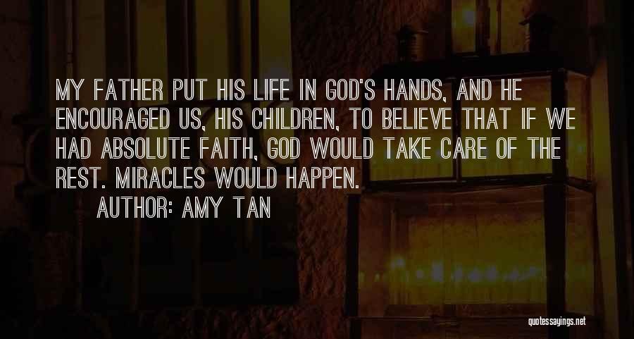 Miracles God Quotes By Amy Tan