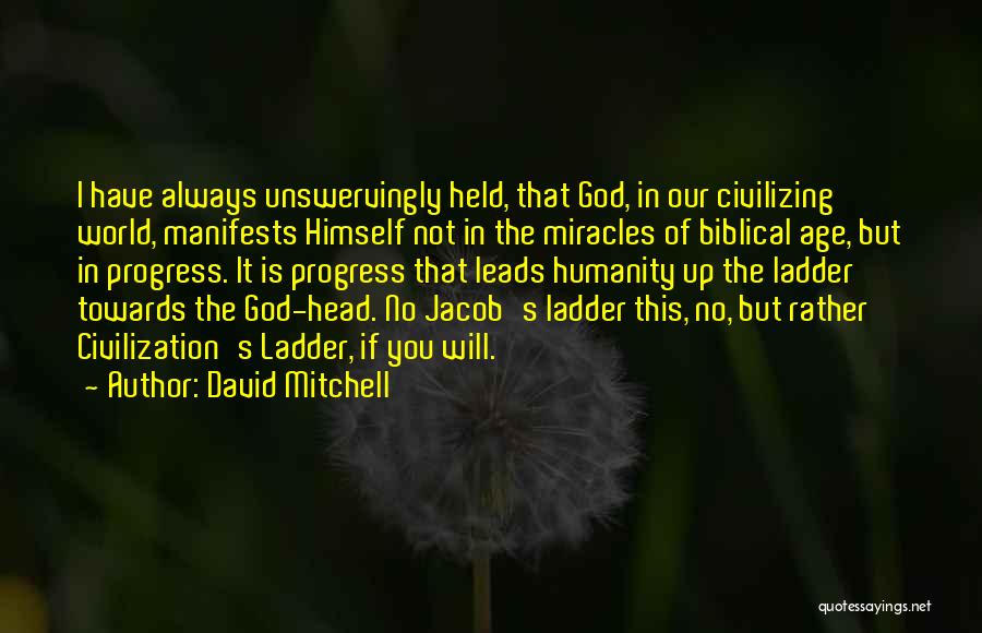 Miracles God Quotes By David Mitchell