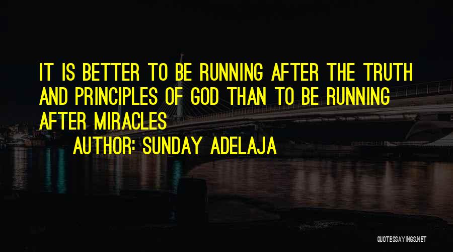 Miracles God Quotes By Sunday Adelaja