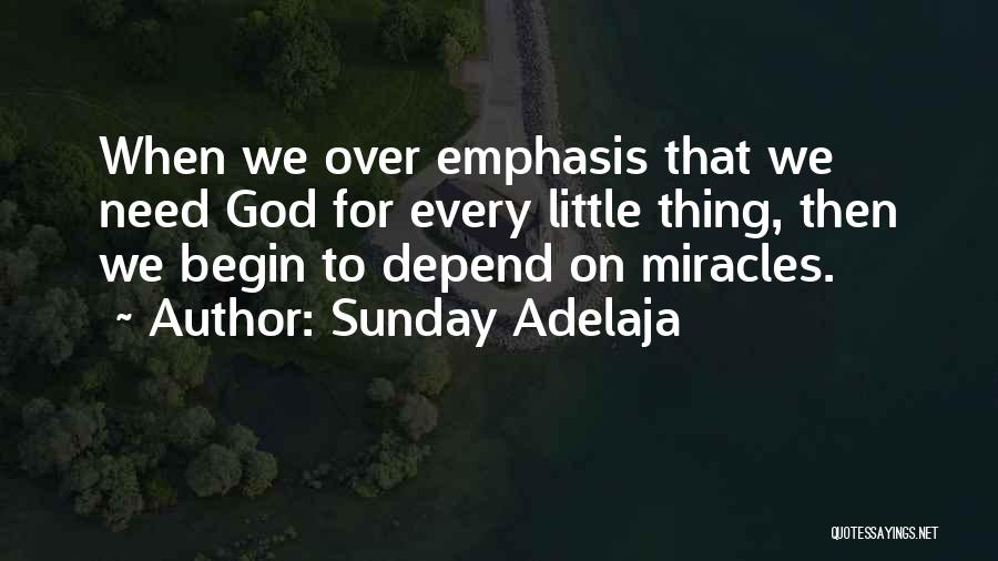 Miracles God Quotes By Sunday Adelaja