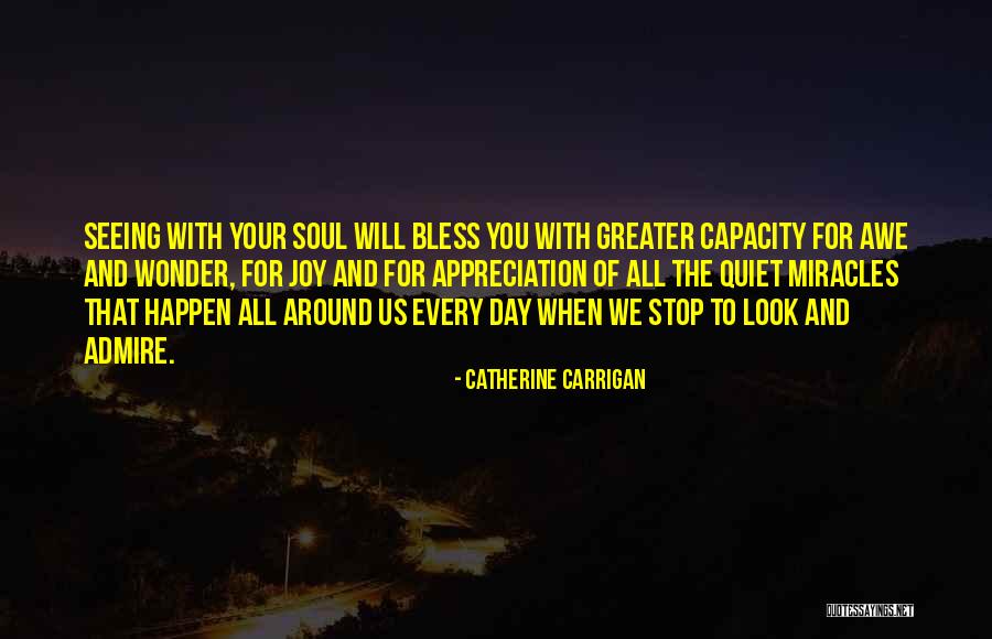 Miracles Happen Quotes By Catherine Carrigan