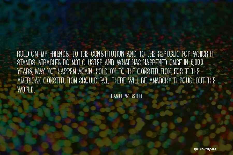 Miracles Happen Quotes By Daniel Webster