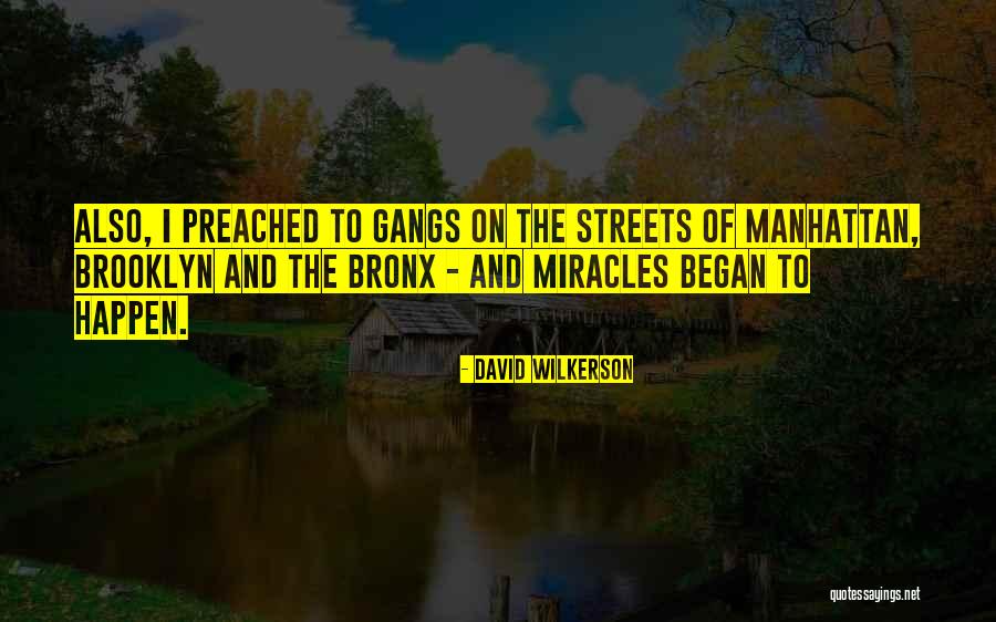 Miracles Happen Quotes By David Wilkerson