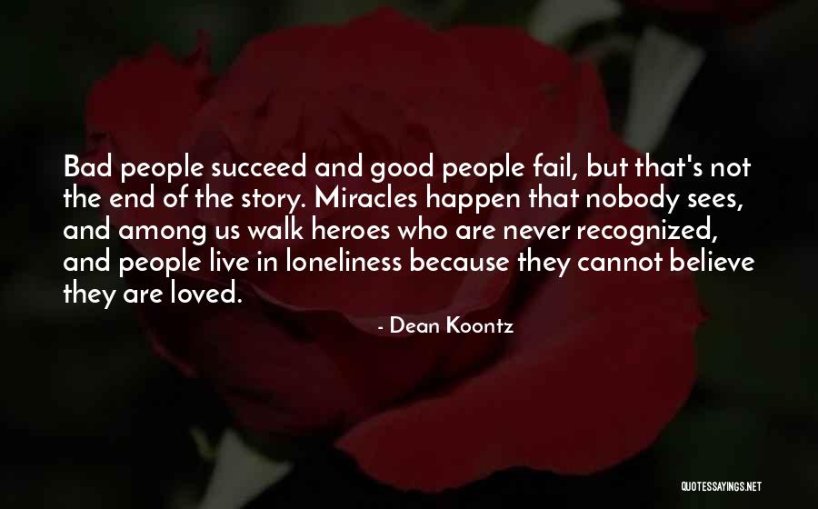 Miracles Happen Quotes By Dean Koontz