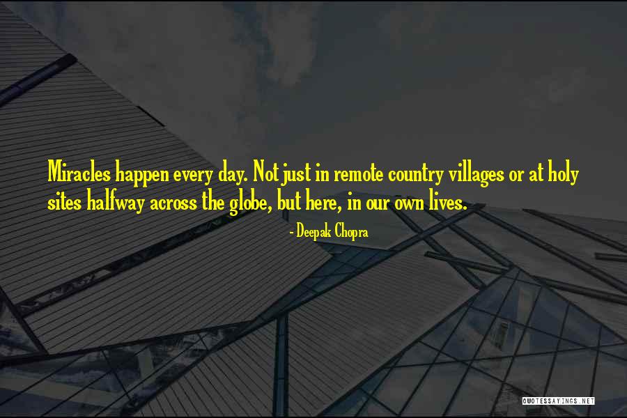 Miracles Happen Quotes By Deepak Chopra