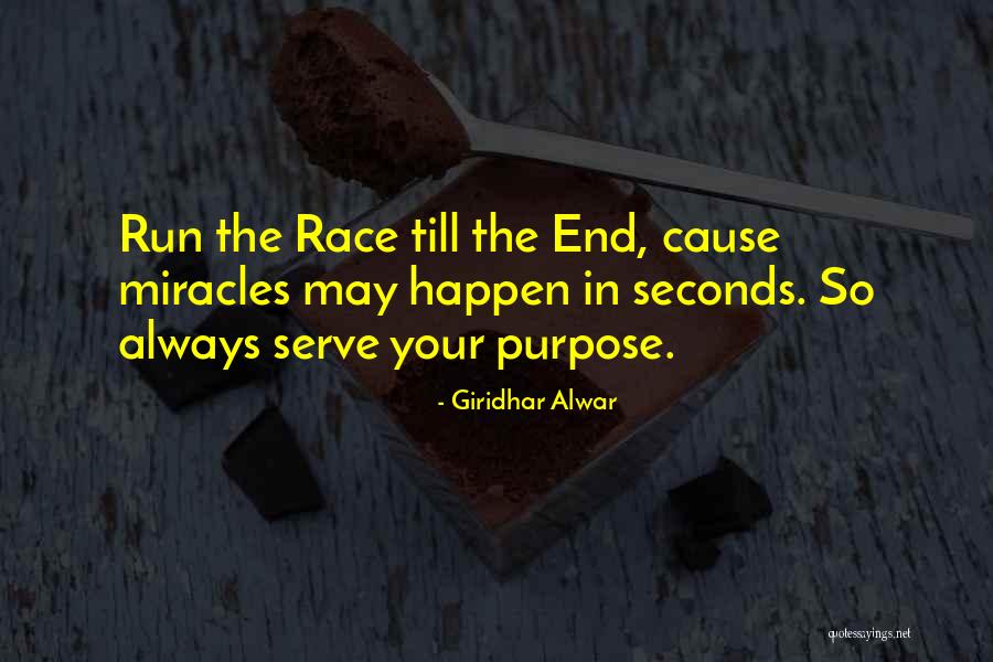 Miracles Happen Quotes By Giridhar Alwar
