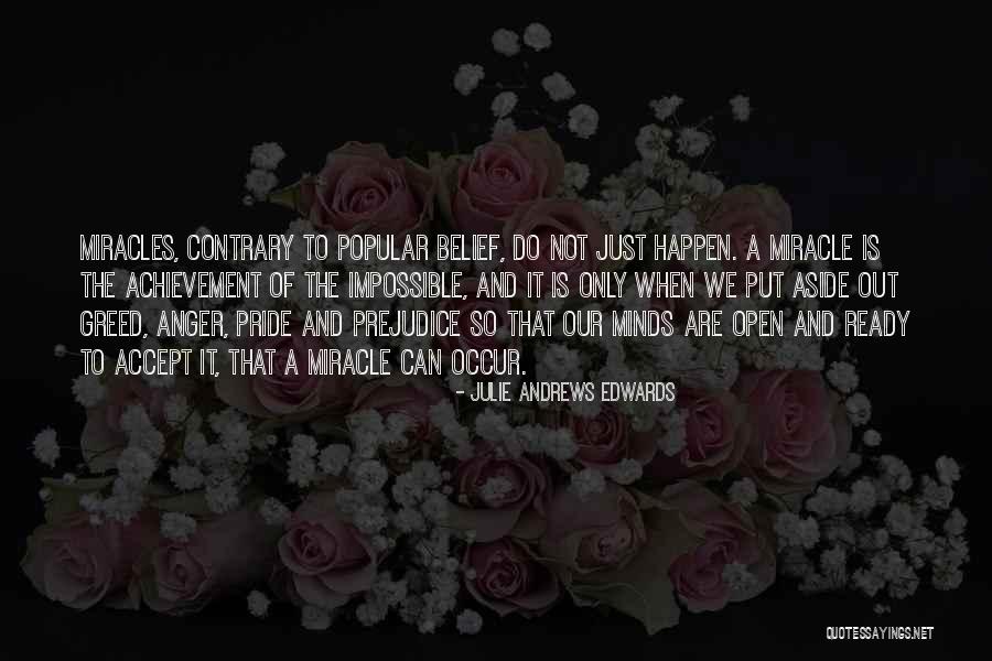 Miracles Happen Quotes By Julie Andrews Edwards