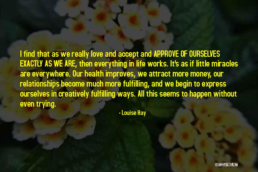 Miracles Happen Quotes By Louise Hay