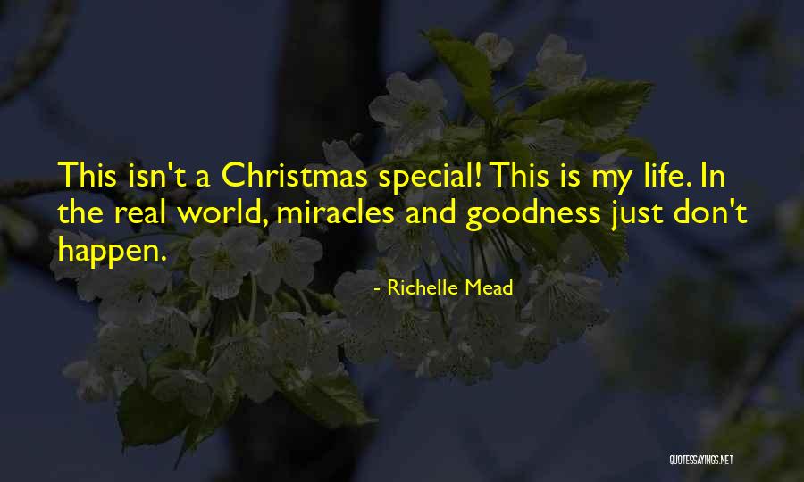 Miracles Happen Quotes By Richelle Mead