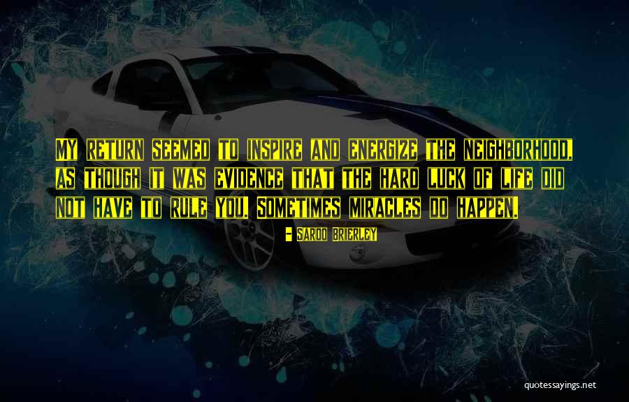 Miracles Happen Quotes By Saroo Brierley