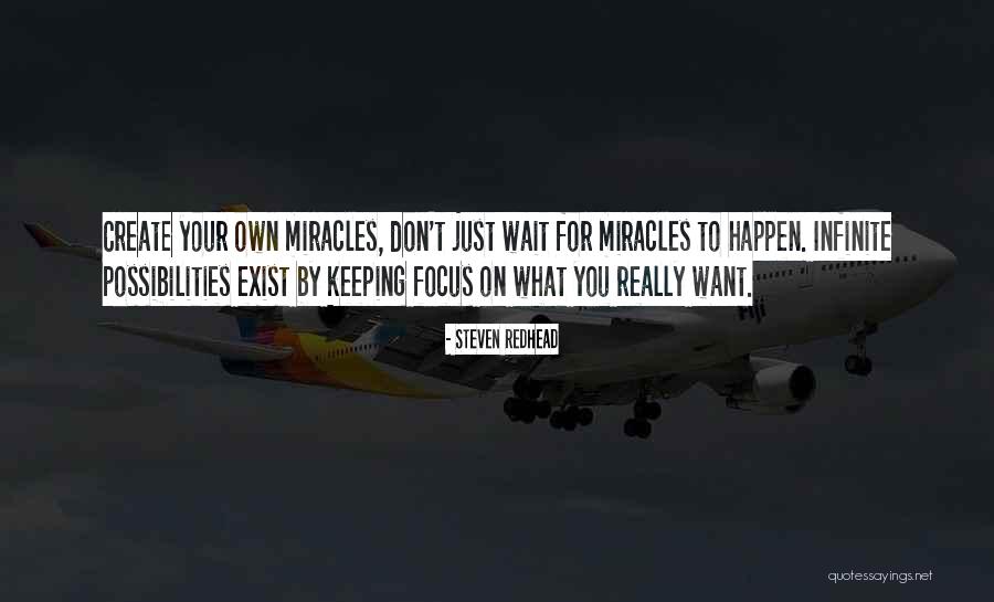 Miracles Happen Quotes By Steven Redhead