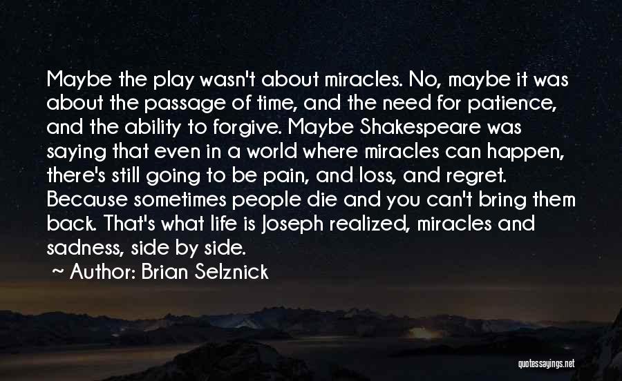 Miracles In Life Quotes By Brian Selznick