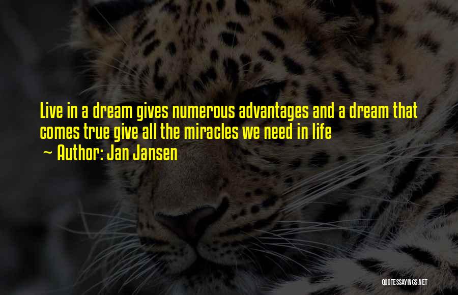 Miracles In Life Quotes By Jan Jansen