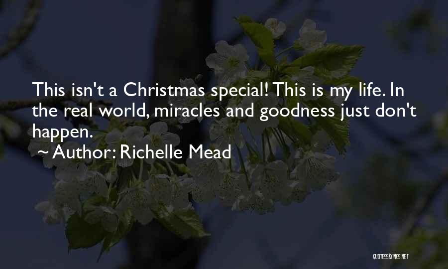 Miracles In Life Quotes By Richelle Mead