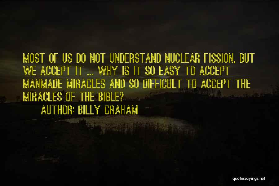 Miracles In The Bible Quotes By Billy Graham