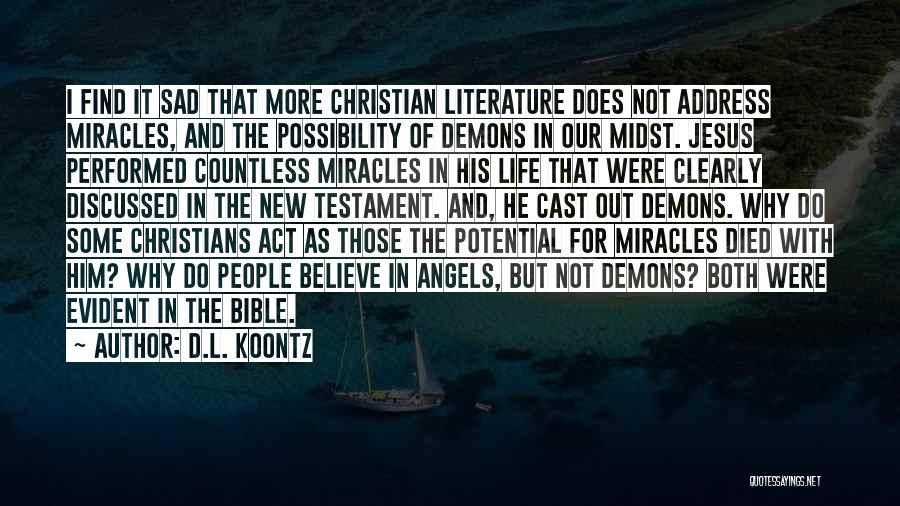 Miracles In The Bible Quotes By D.L. Koontz