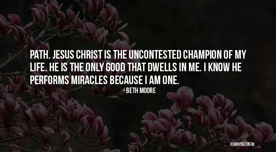 Miracles Of Jesus Quotes By Beth Moore Miracles Of Jesus Quotes By Beth Moore