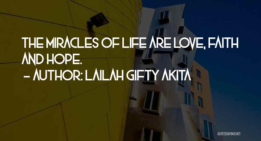 Miracles Of Life Quotes By Lailah Gifty Akita