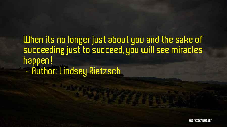 Miracles Of Life Quotes By Lindsey Rietzsch