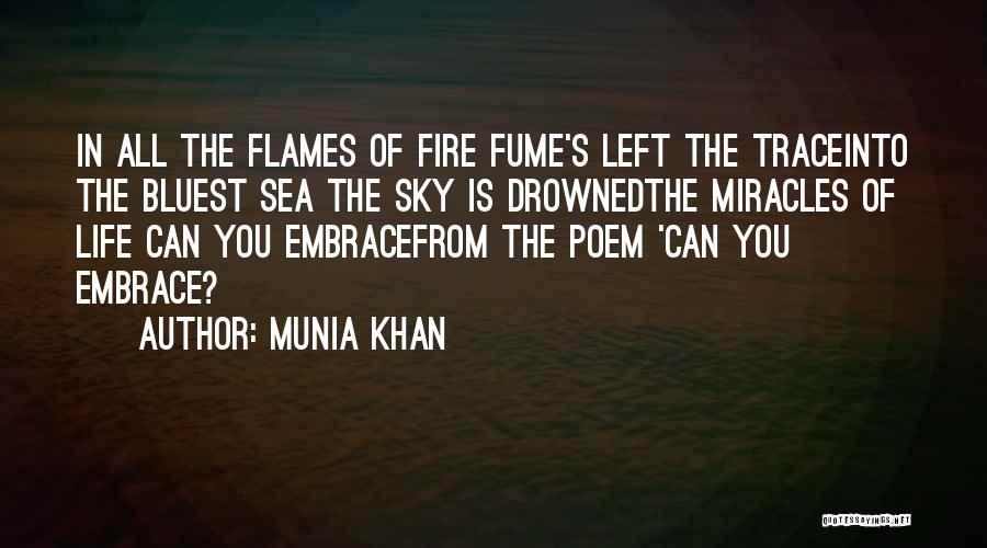 Miracles Of Life Quotes By Munia Khan