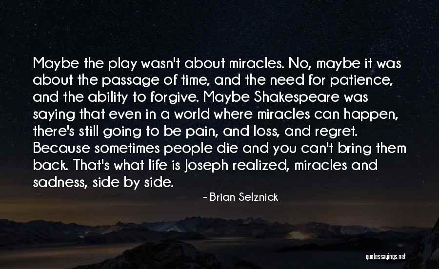 Miracles Still Happen Quotes By Brian Selznick