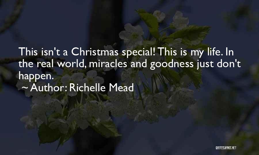 Miracles Still Happen Quotes By Richelle Mead