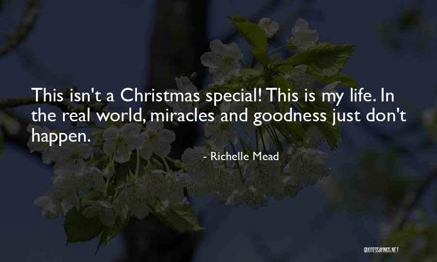 Miracles Still Happen Quotes By Richelle Mead