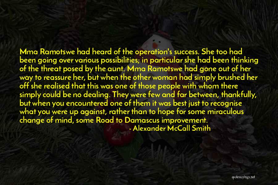 Miraculous Best Quotes By Alexander McCall Smith Miraculous Best Quotes By Alexander McCall Smith