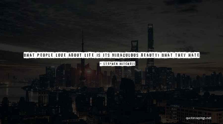 Miraculous Love Quotes By Stephen Mitchell