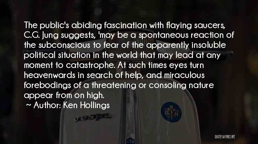 Miraculous Nature Quotes By Ken Hollings