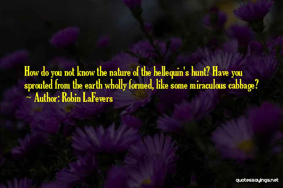 Miraculous Nature Quotes By Robin LaFevers