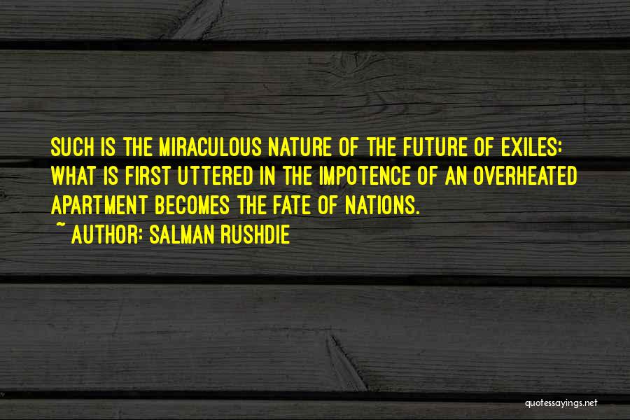 Miraculous Nature Quotes By Salman Rushdie