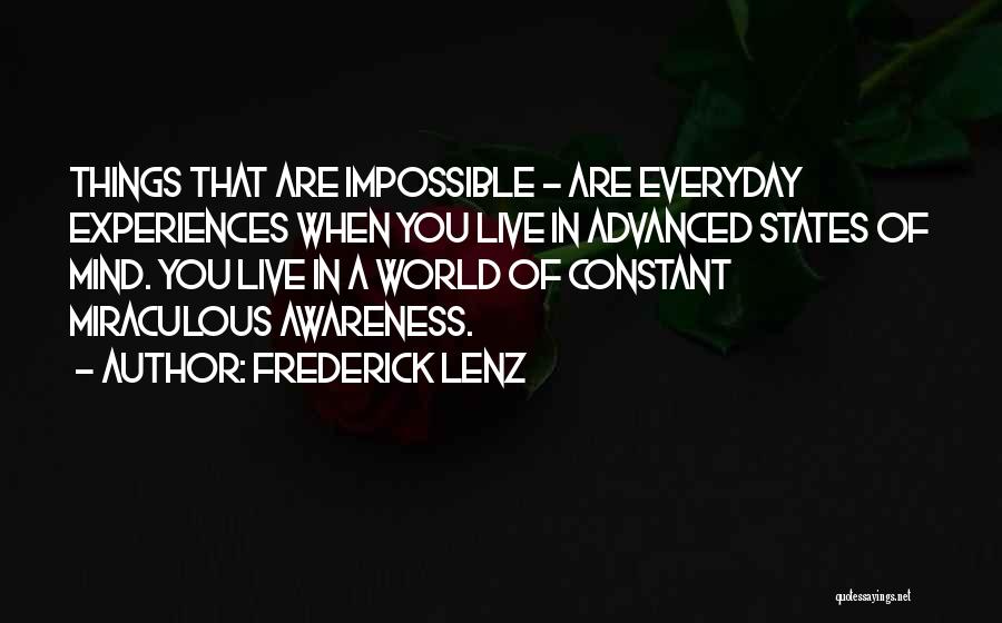 Miraculous Quotes By Frederick Lenz