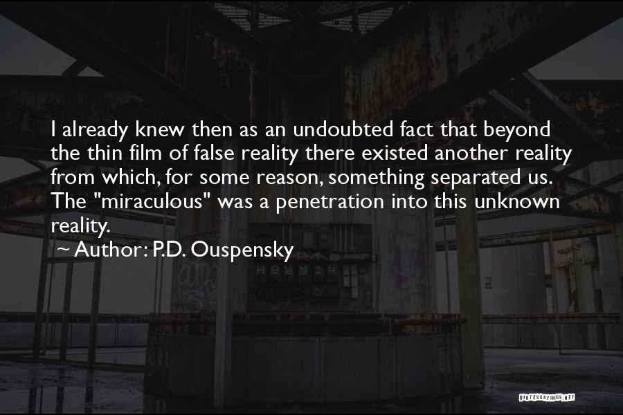 Miraculous Quotes By P.D. Ouspensky